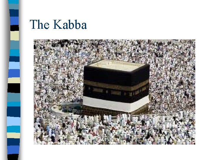 The Kabba 