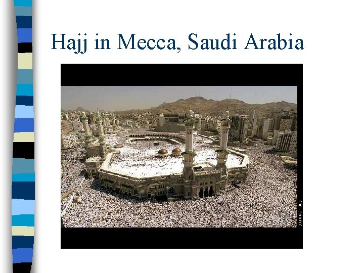 Hajj in Mecca, Saudi Arabia 