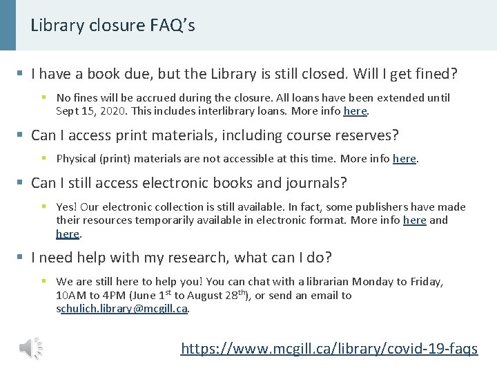 Library closure FAQ’s § I have a book due, but the Library is still