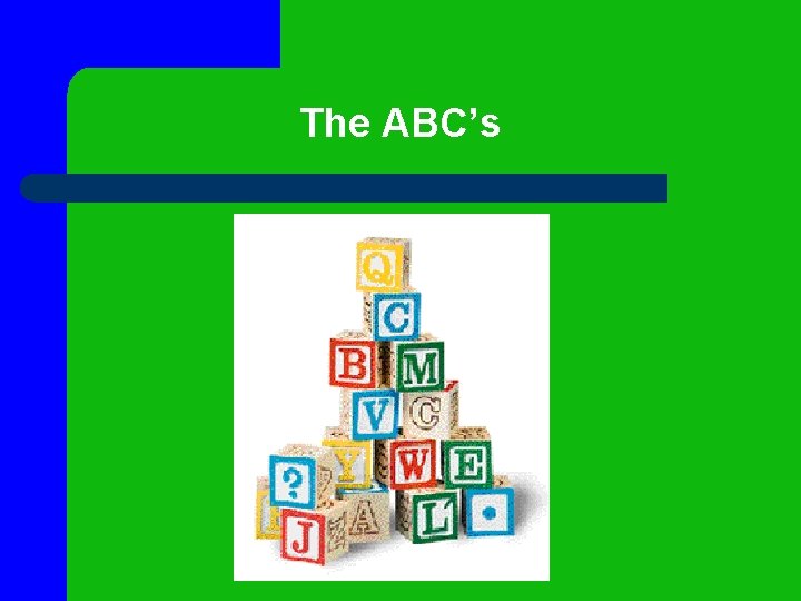 The ABC’s 