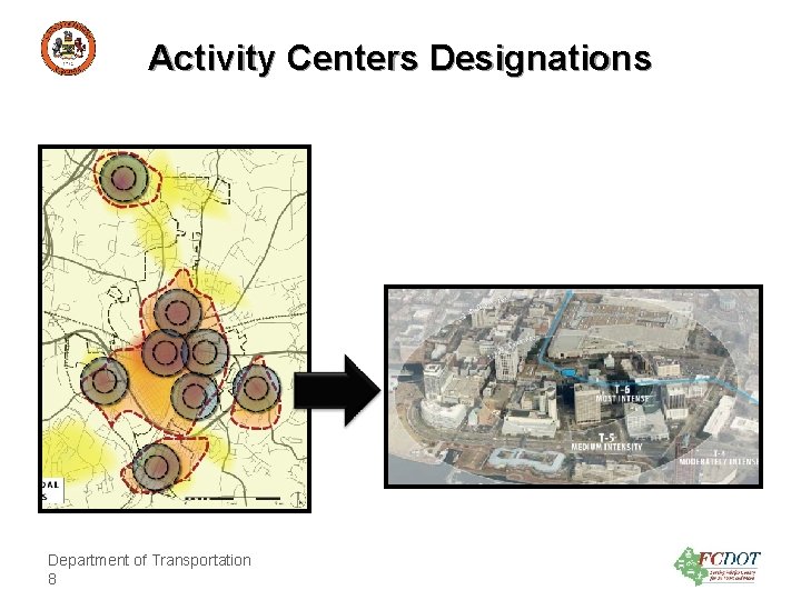 County of Fairfax, Virginia Activity Centers Designations Department of Transportation 8 