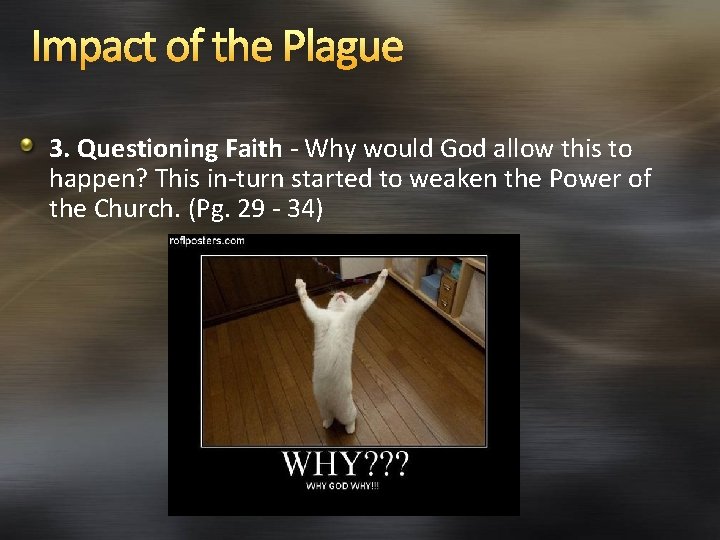 Impact of the Plague 3. Questioning Faith - Why would God allow this to
