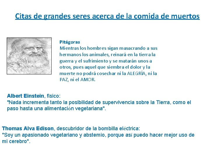 Citas de grandes seres acerca de la comida de muertos Pitágoras Mientras los hombres