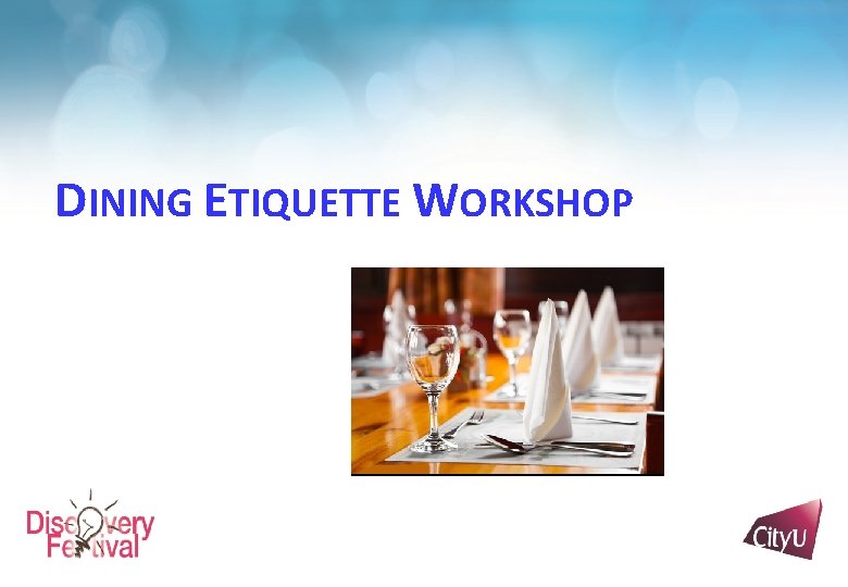DINING ETIQUETTE WORKSHOP 