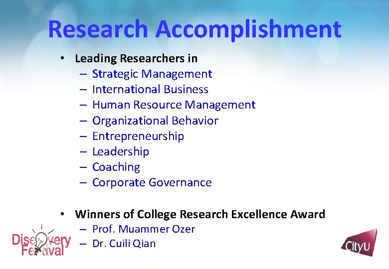 Research Accomplishment • Leading Researchers in – Strategic Management – International Business – Human