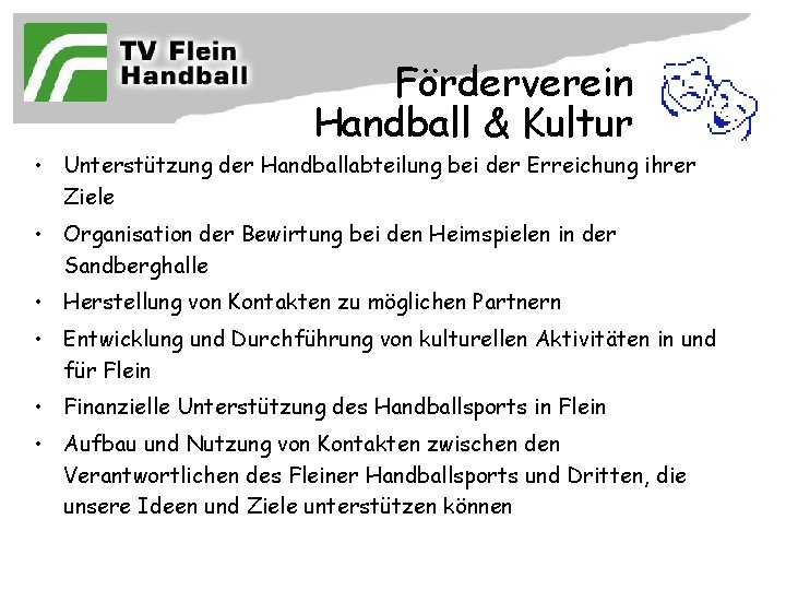 Förderverein Handball & Kultur • Unterstützung der Handballabteilung bei der Erreichung ihrer Ziele •