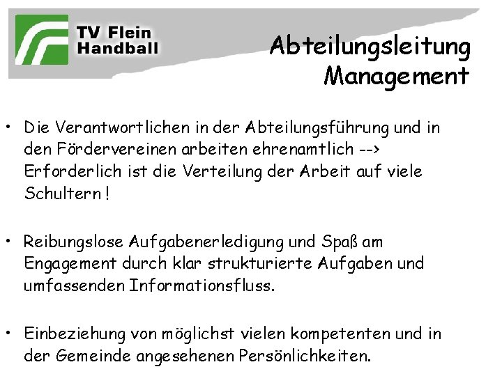 Abteilungsleitung Management • Die Verantwortlichen in der Abteilungsführung und in den Fördervereinen arbeiten ehrenamtlich