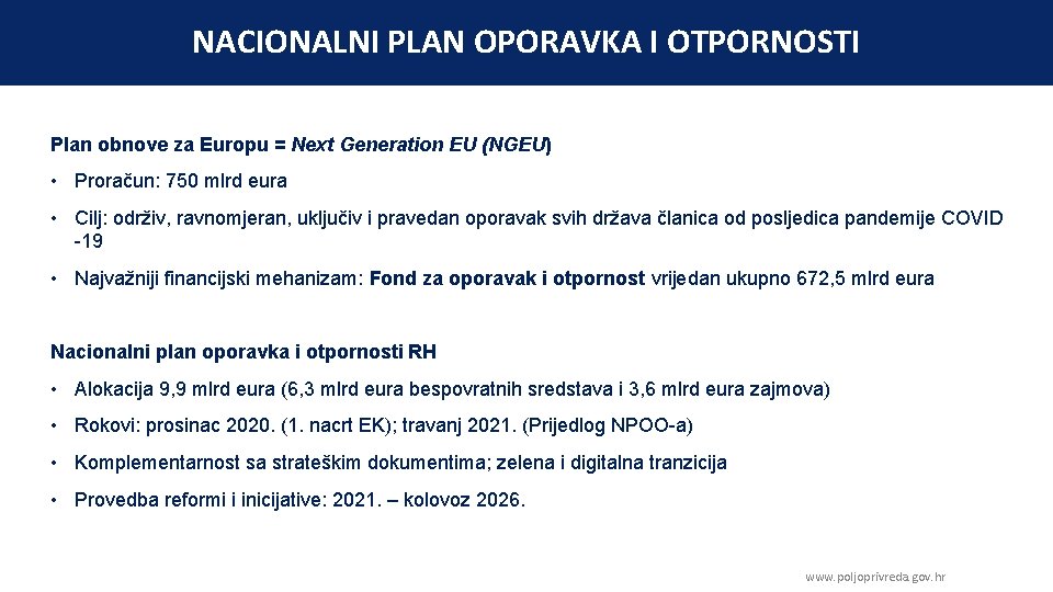 NACIONALNI PLAN OPORAVKA I OTPORNOSTI Plan obnove za Europu = Next Generation EU (NGEU)