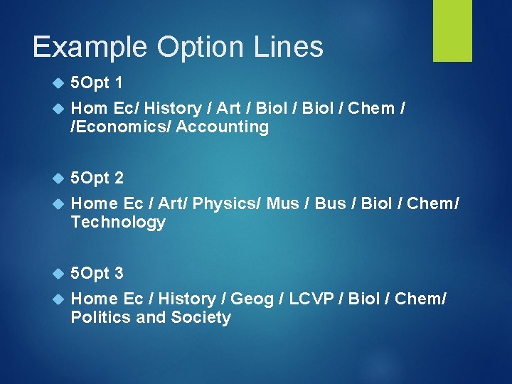 Example Option Lines 5 Opt 1 Hom Ec/ History / Art / Biol /