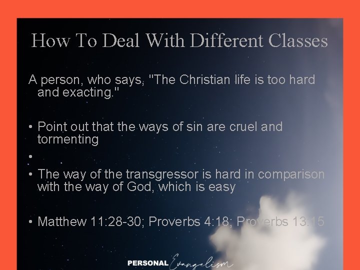 How To Deal With Different Classes A person, who says, "The Christian life is