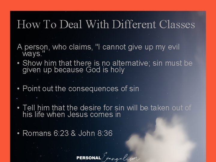 How To Deal With Different Classes A person, who claims, "I cannot give up