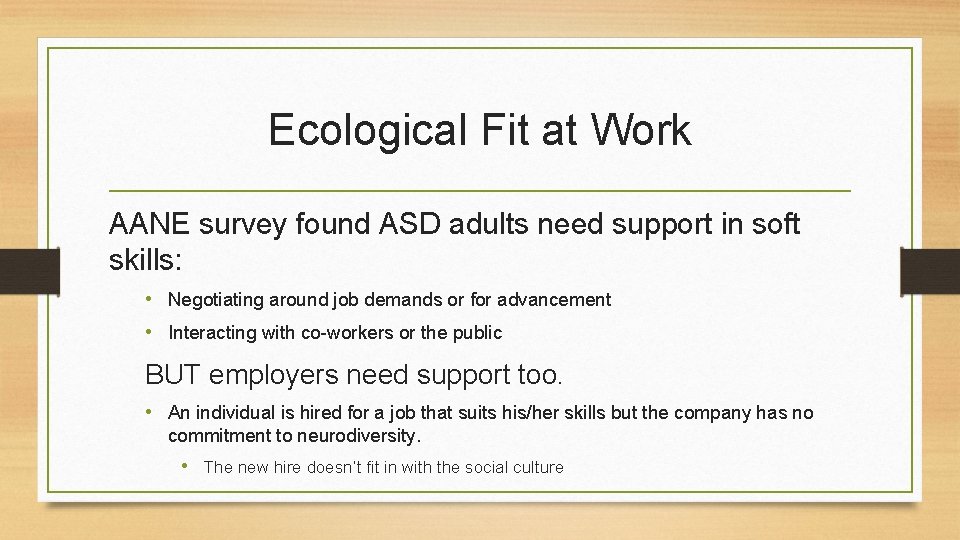 Ecological Fit at Work AANE survey found ASD adults need support in soft skills: