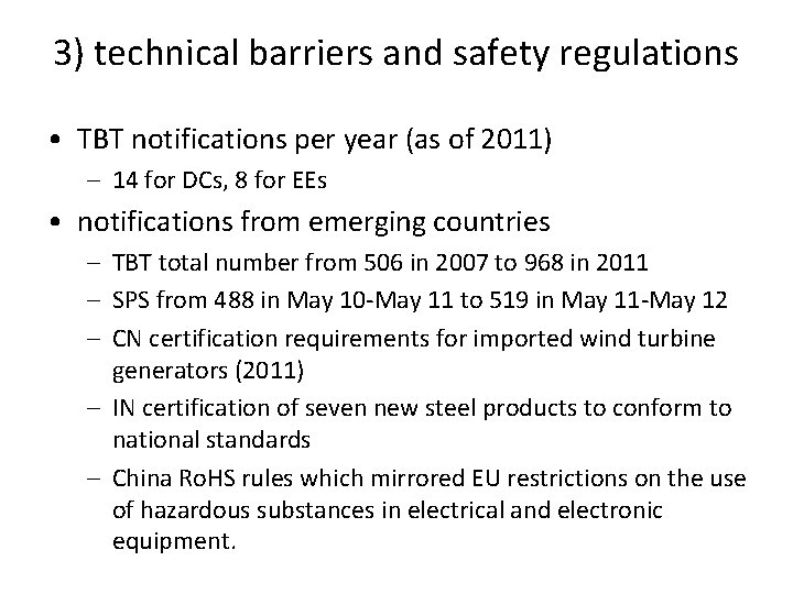 3) technical barriers and safety regulations • TBT notifications per year (as of 2011)