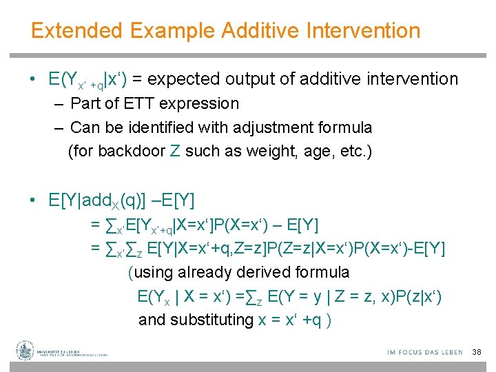 Extended Example Additive Intervention • E(Yx‘ +q|x‘) = expected output of additive intervention –