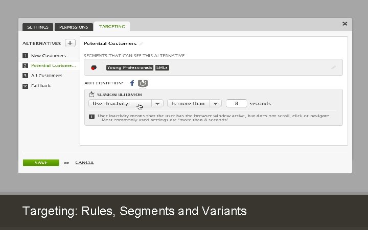 Customer Experience Solutions. Delivered. Targeting: Rules, Segments and Variants 34 34 34 