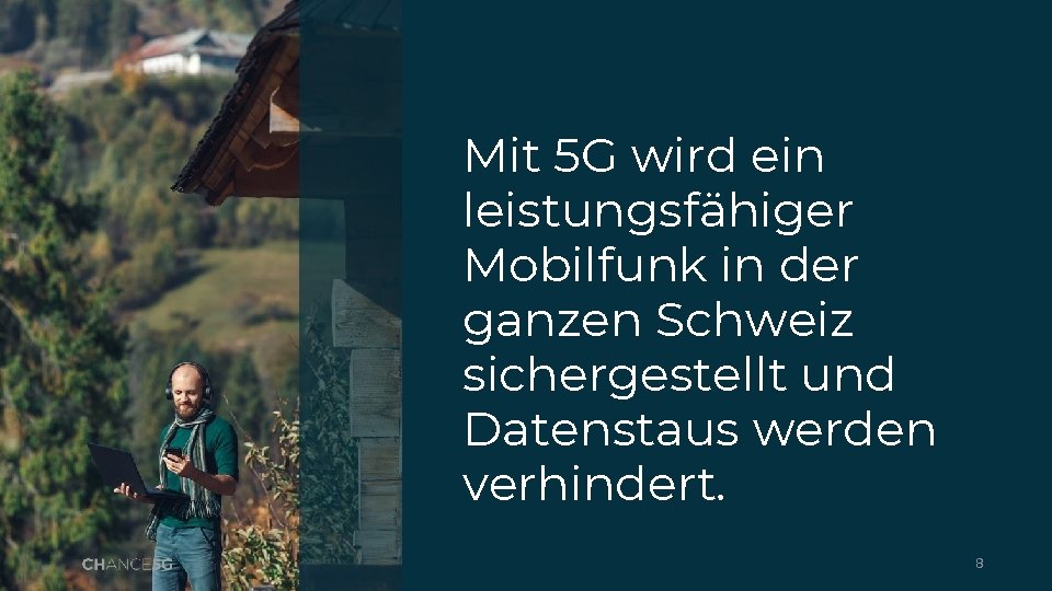 Mit 5 G wird ein leistungsfähiger Mobilfunk in der ganzen Schweiz sichergestellt und Datenstaus