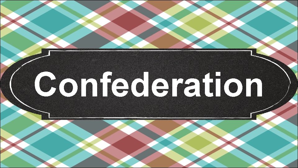 Confederation Confederation