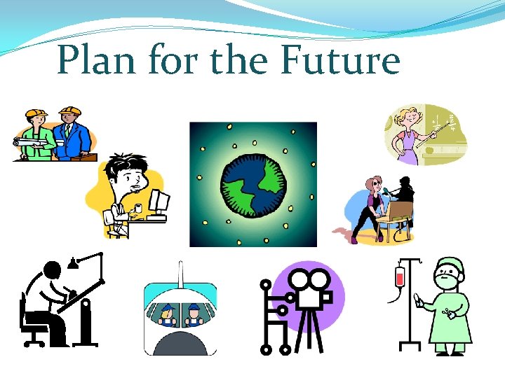 Plan for the Future 