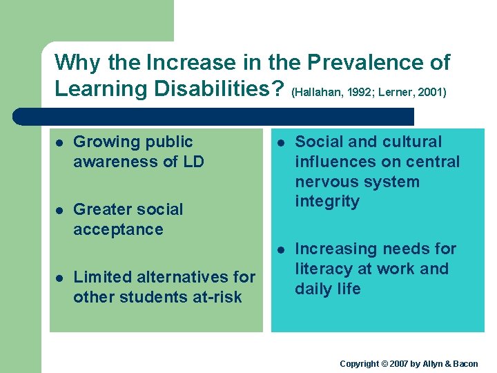 Why the Increase in the Prevalence of Learning Disabilities? (Hallahan, 1992; Lerner, 2001) l