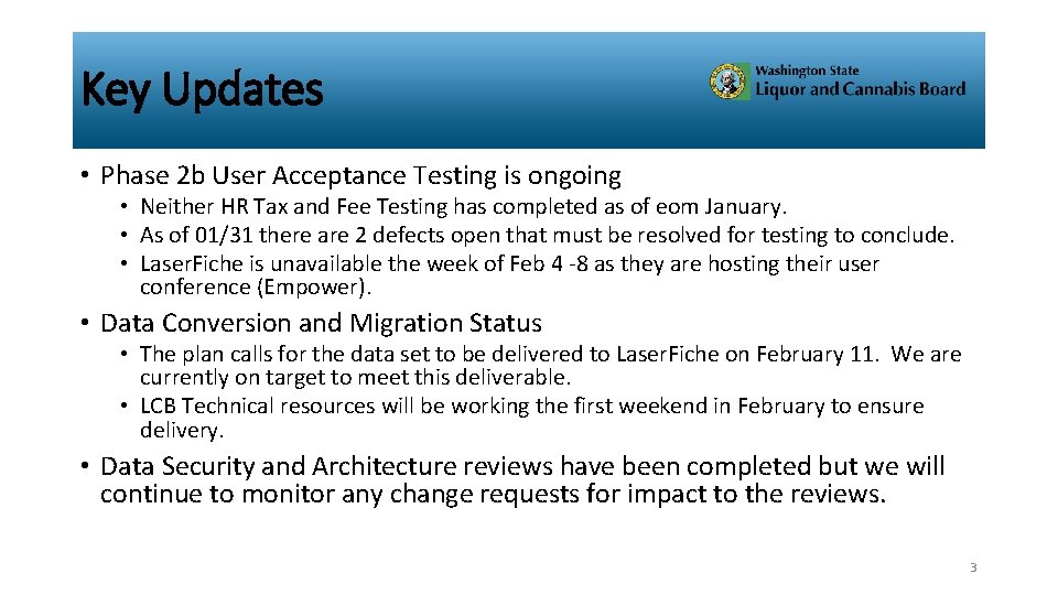 Key Updates • Phase 2 b User Acceptance Testing is ongoing • Neither HR