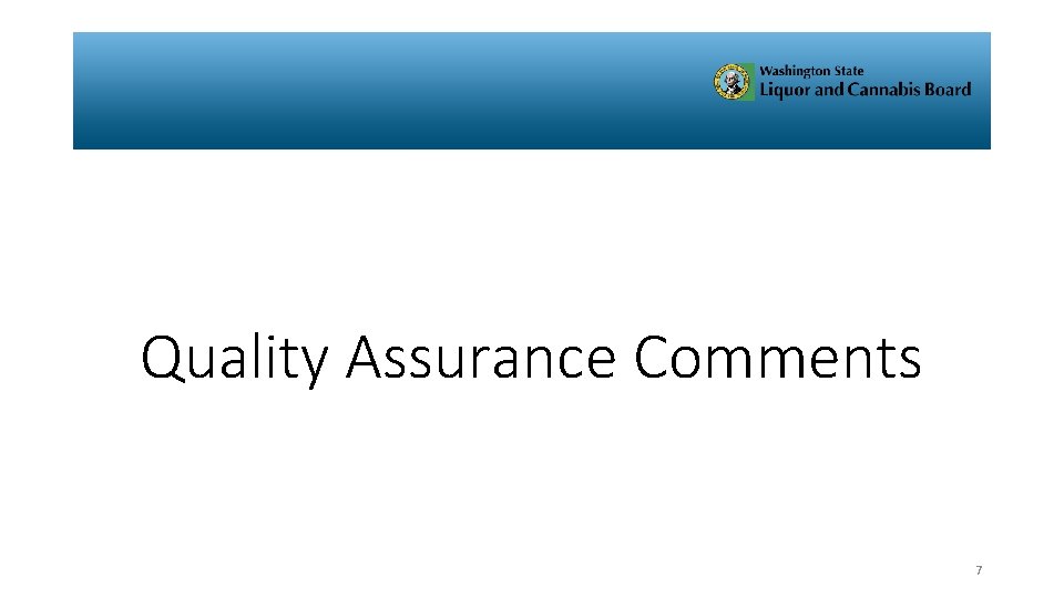 Quality Assurance Comments 7 