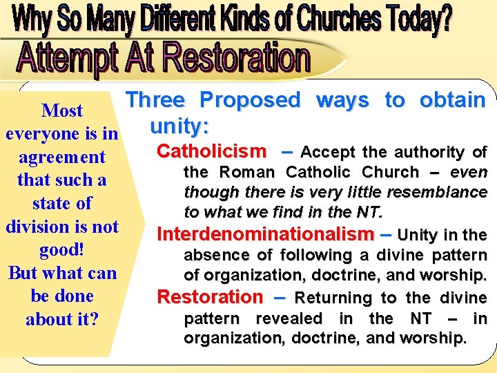 Three Proposed ways to obtain Most unity: everyone is in agreement that such a