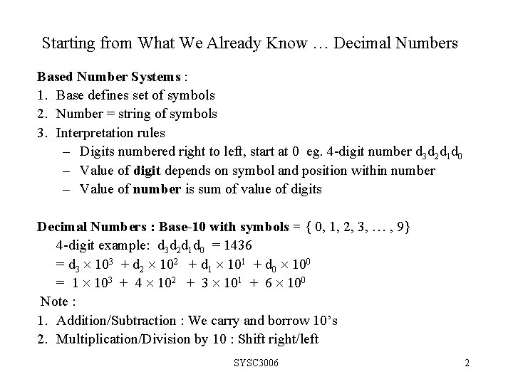 Starting from What We Already Know … Decimal Numbers Based Number Systems : 1.
