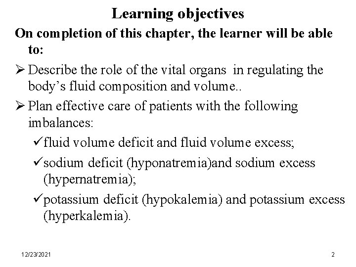 Learning objectives On completion of this chapter, the learner will be able to: Ø
