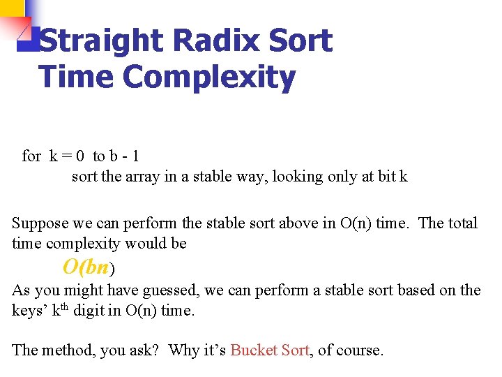 Straight Radix Sort Time Complexity for k = 0 to b - 1 sort