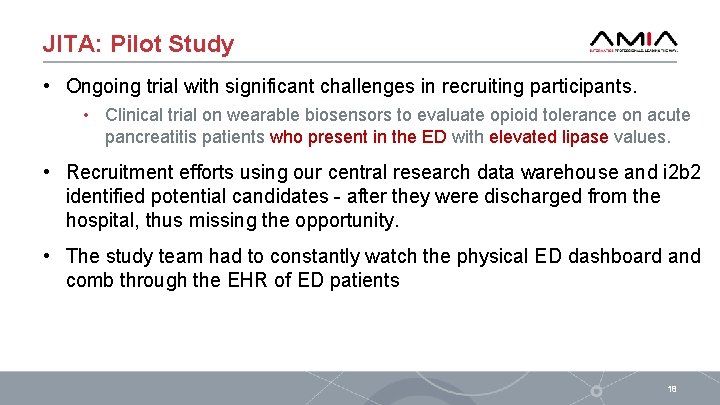 JITA: Pilot Study • Ongoing trial with significant challenges in recruiting participants. • Clinical