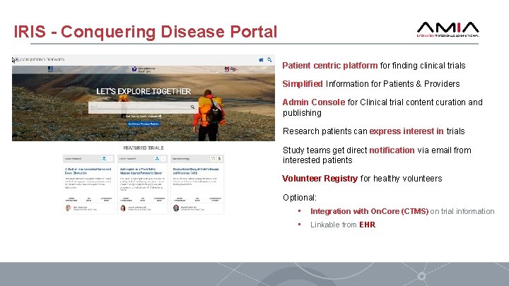 IRIS - Conquering Disease Portal Patient centric platform for finding clinical trials Simplified Information