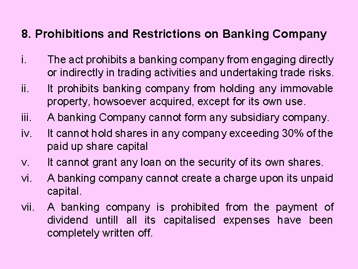8. Prohibitions and Restrictions on Banking Company i. iii. iv. v. vii. The act