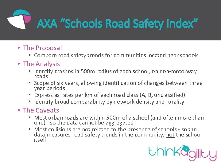 AXA “Schools Road Safety Index” • The Proposal • Compare road safety trends for