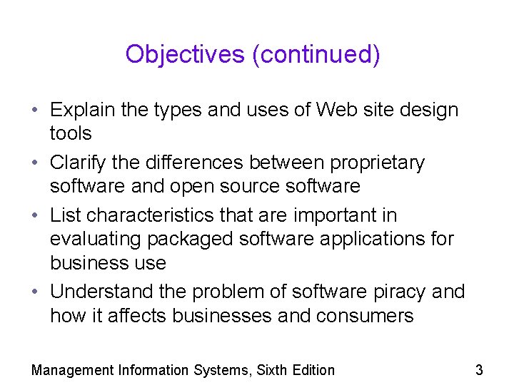Objectives (continued) • Explain the types and uses of Web site design tools •