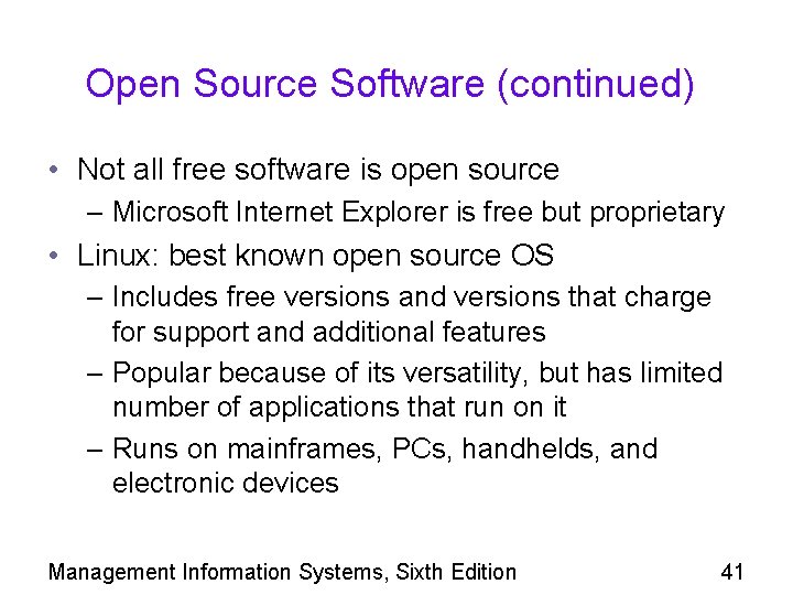 Open Source Software (continued) • Not all free software is open source – Microsoft