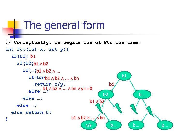 The general form // Conceptually, we negate one of PCs one time: int foo(int
