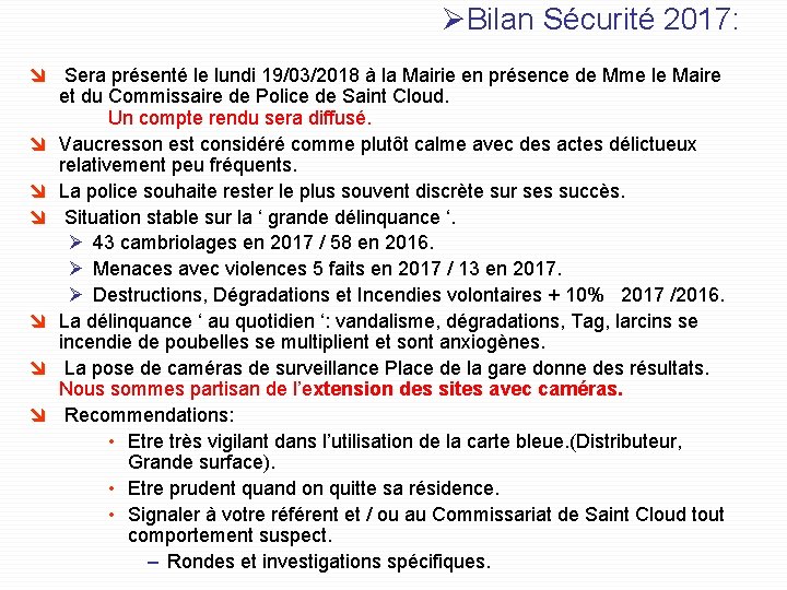 ØBilan Sécurité 2017: î Sera présenté le lundi 19/03/2018 à la Mairie en présence