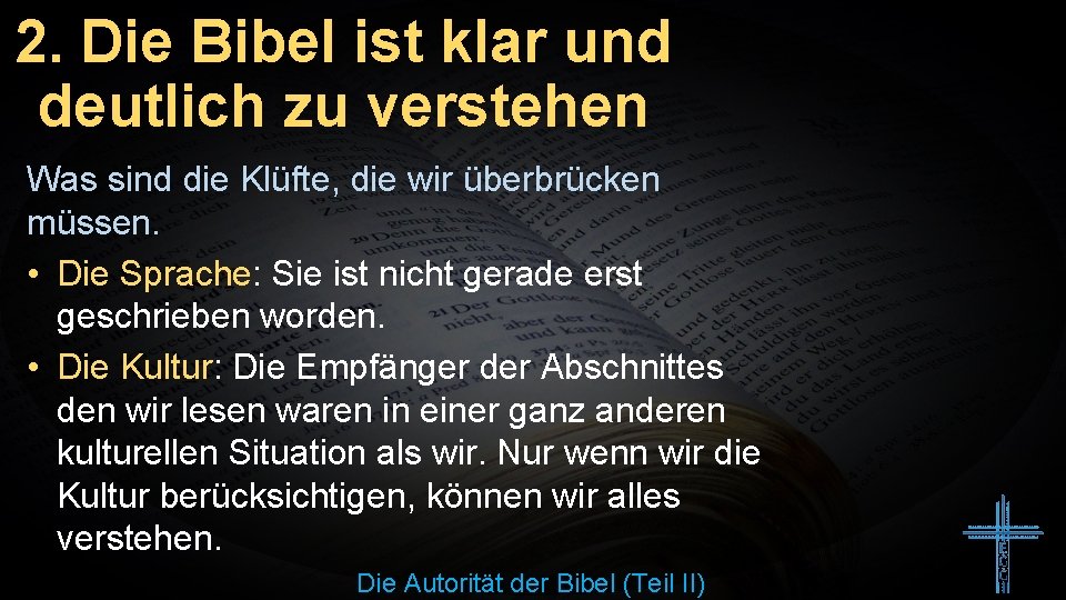 2. Die Bibel ist klar und deutlich zu verstehen Was sind die Klüfte, die