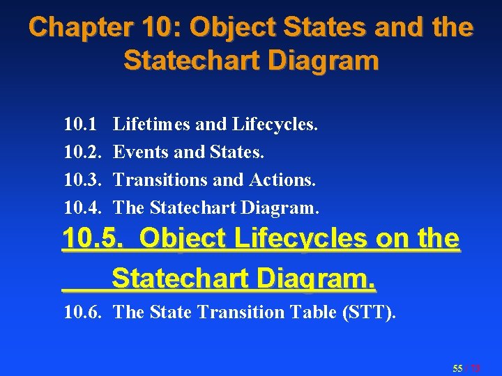 Chapter 10: Object States and the Statechart Diagram 10. 1 10. 2. 10. 3.