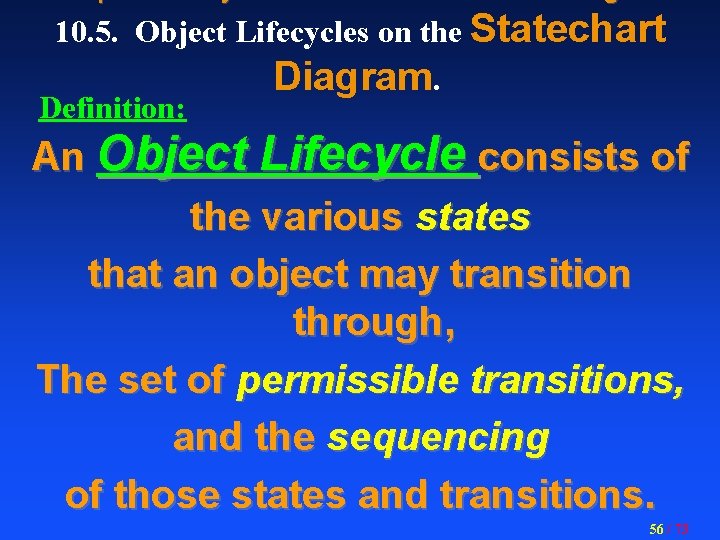 10. 5. Object Lifecycles on the Statechart Definition: Diagram. An Object Lifecycle consists of