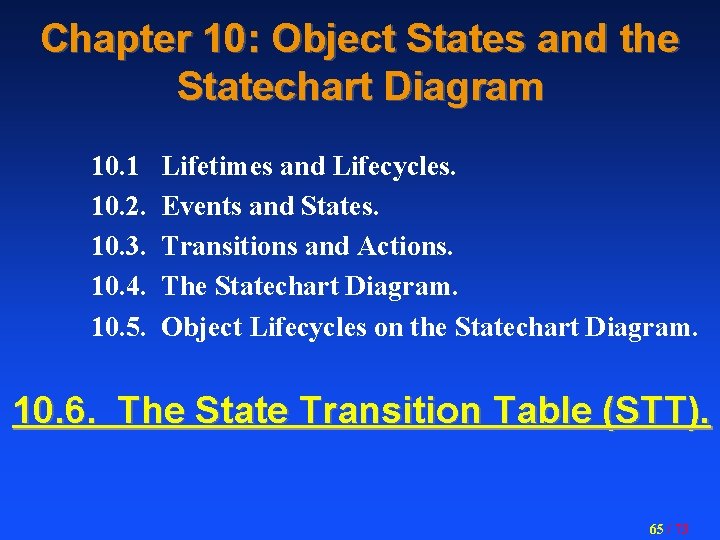Chapter 10: Object States and the Statechart Diagram 10. 1 10. 2. 10. 3.