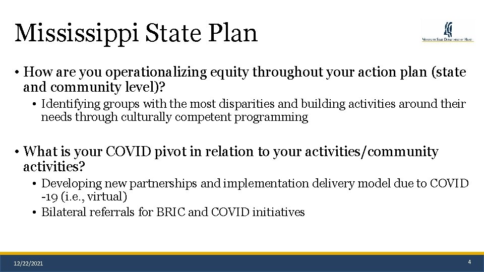 Mississippi State Plan • How are you operationalizing equity throughout your action plan (state