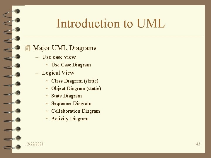 Introduction to UML 4 Major UML Diagrams – Use case view • Use Case