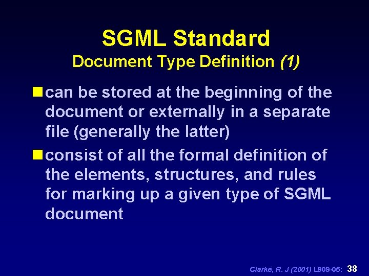 SGML Standard Document Type Definition (1) n can be stored at the beginning of