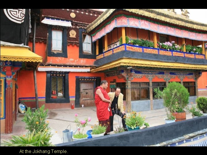 At the Jokhang Temple. At the Jokhang Temple.