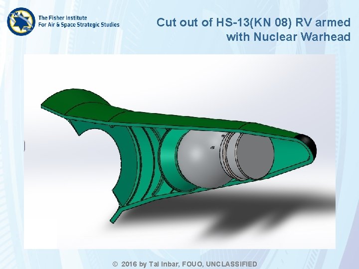 Cut of HS-13(KN 08) RV armed with Nuclear Warhead © 2016 by Tal Inbar,