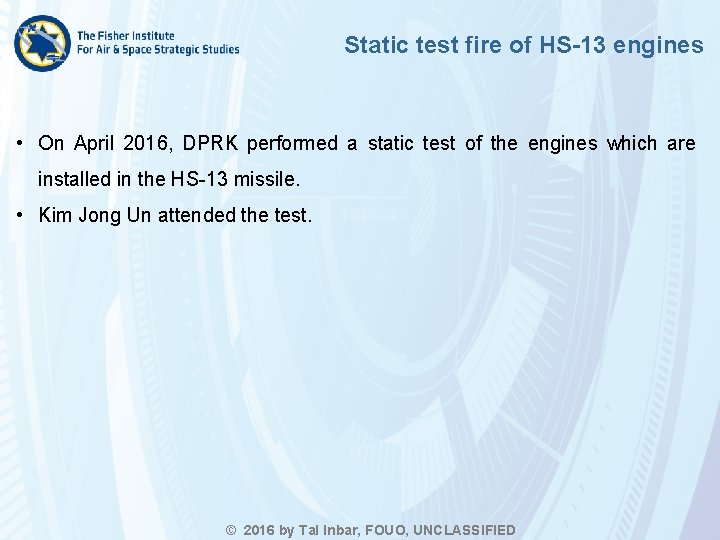 Static test fire of HS-13 engines • On April 2016, DPRK performed a static