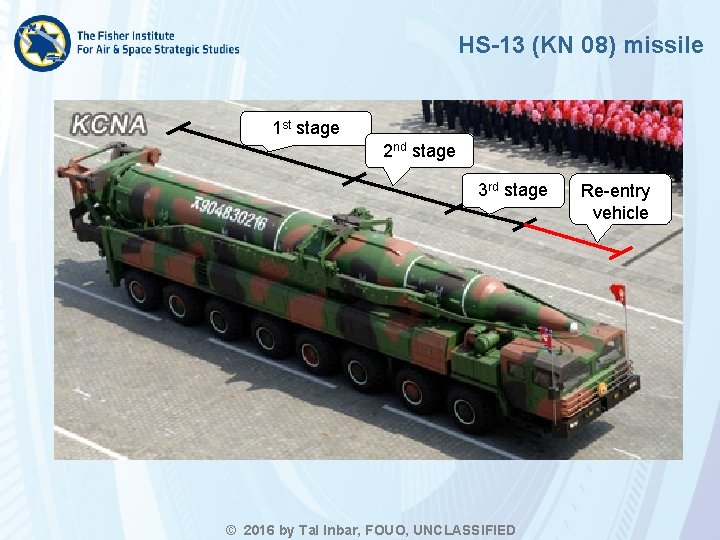 HS-13 (KN 08) missile 1 st stage 2 nd stage 3 rd stage ©