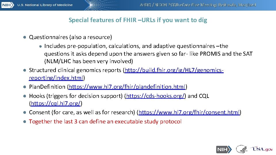 AHRQ / NIDDK PCOR e. Care Plan Meeting: Bethesda, Maryland Special features of FHIR AHRQ / NIDDK PCOR e. Care Plan Meeting: Bethesda, Maryland Special features of FHIR