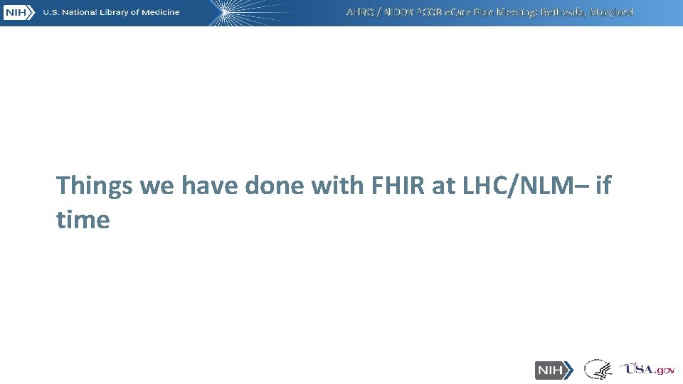 AHRQ / NIDDK PCOR e. Care Plan Meeting: Bethesda, Maryland Things we have done AHRQ / NIDDK PCOR e. Care Plan Meeting: Bethesda, Maryland Things we have done